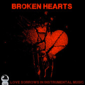 Broken Hearts: Love Sorrows in Instrumental Music (2014) ExtraBall Records (5 Sep)