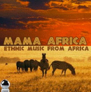 Mama Africa: Ethnic Music From Africa (2014) ExtraBall Records