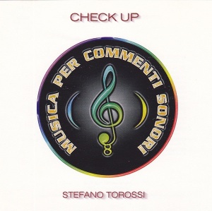 Stefano Torossi - Musica per commenti sonori: Check Up (1999) Costanza Records [Italy] (CD CO -12)