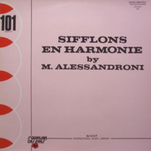 M. Alessandroni - Sifflons en harmonie (early 1970s) St Germain Des Près
