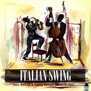 Various Artists - Italian Swing: Jazz, Beebop & Swing Mood Music (2017) ExtraBall Records