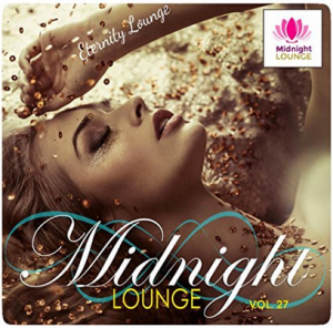 Various Artists - Midnight Lounge, Vol. 27: Eternity Lounge (2017) GB Music